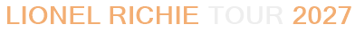 Lionel Richie Tour 2027
